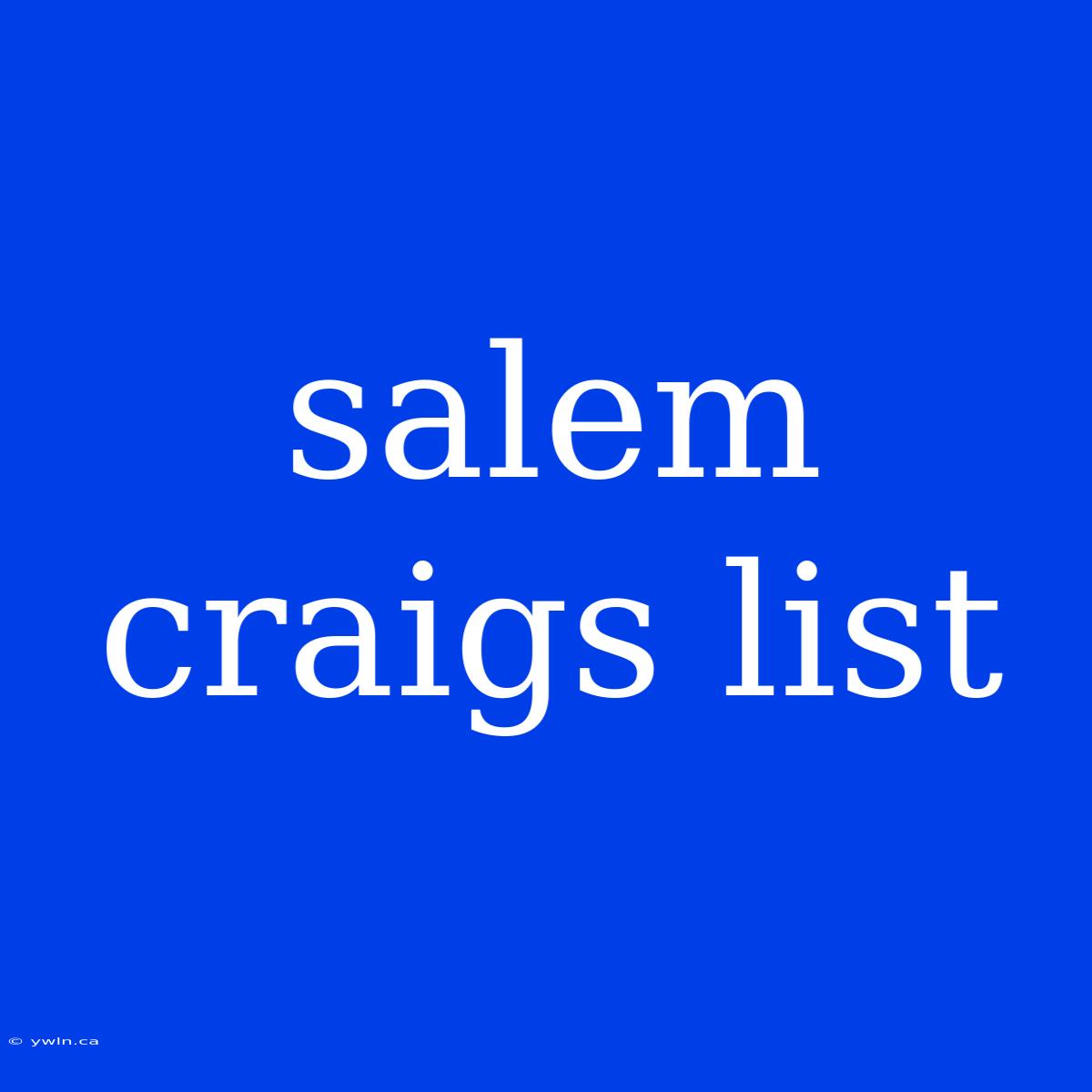 Salem Craigs List