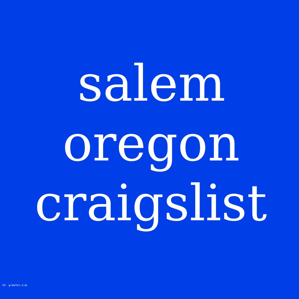 Salem Oregon Craigslist