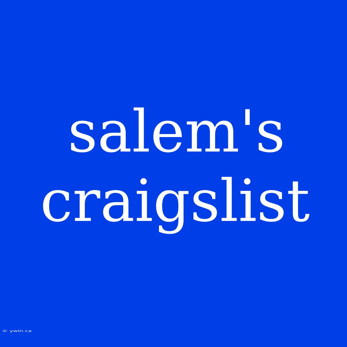 Salem's Craigslist