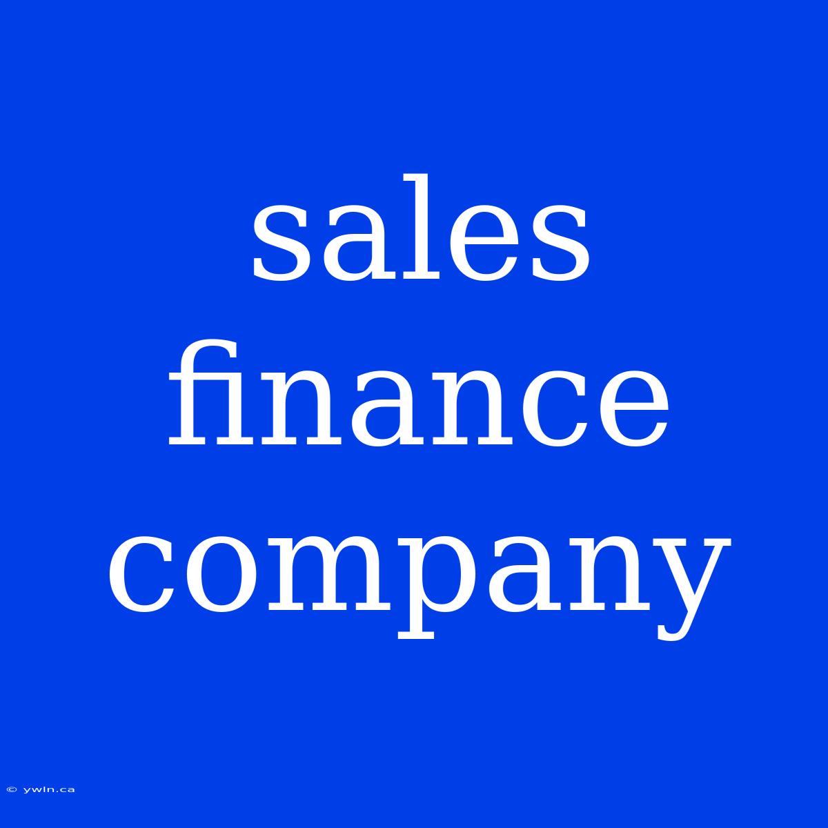 Sales Finance Company