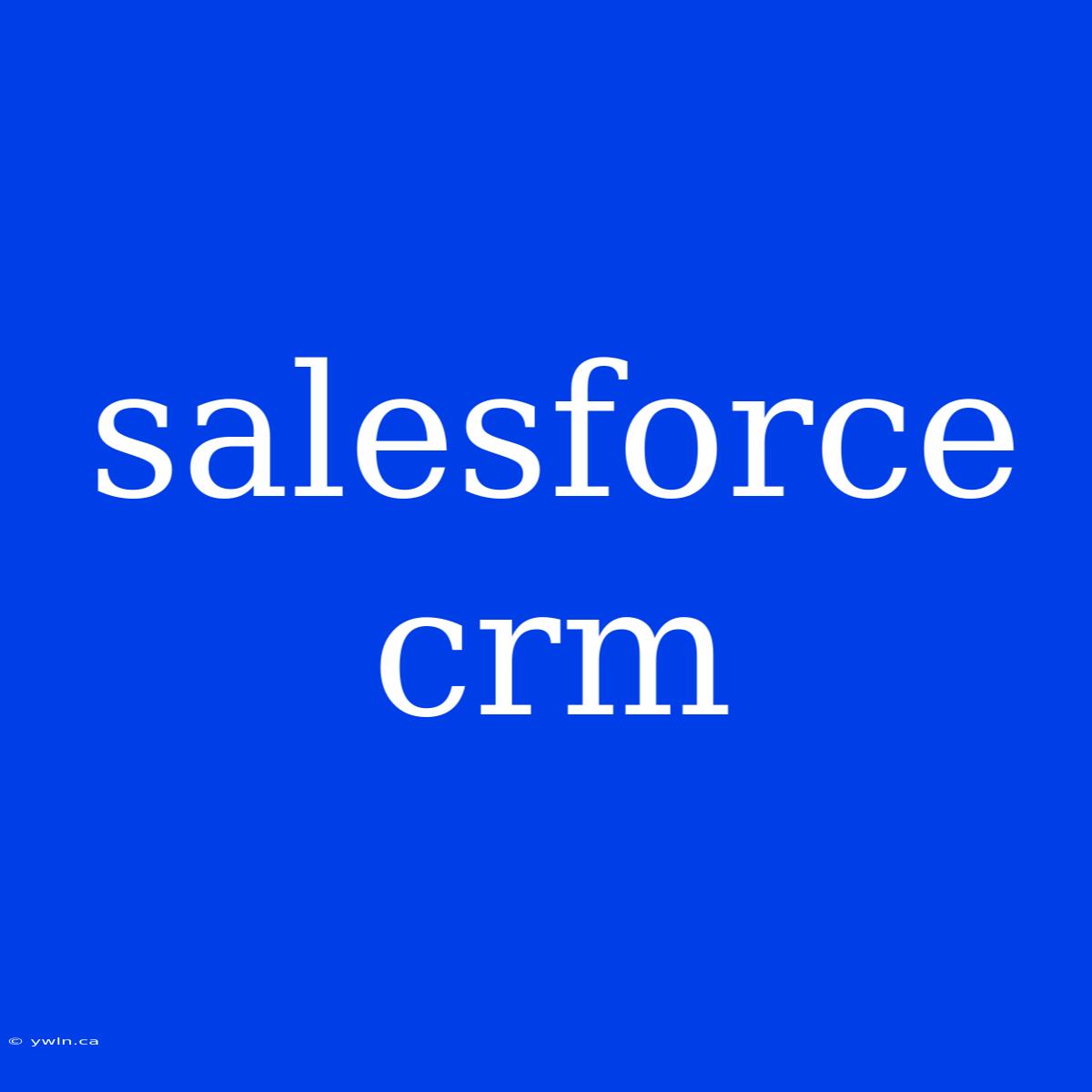 Salesforce Crm