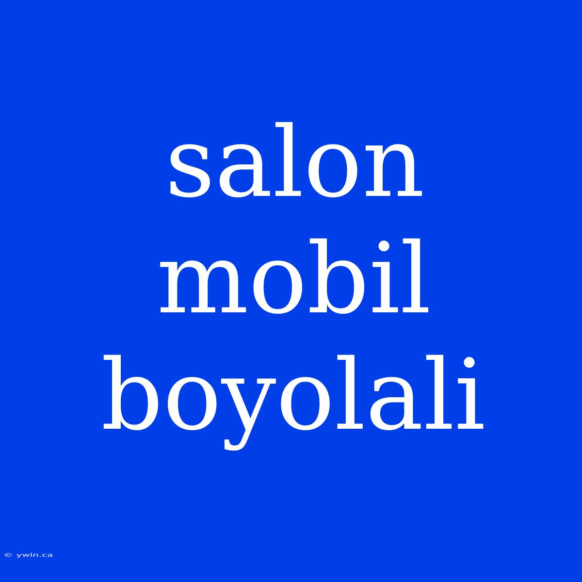 Salon Mobil Boyolali