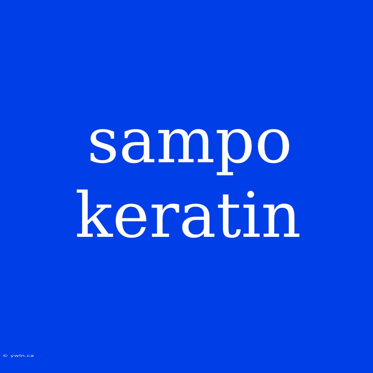 Sampo Keratin