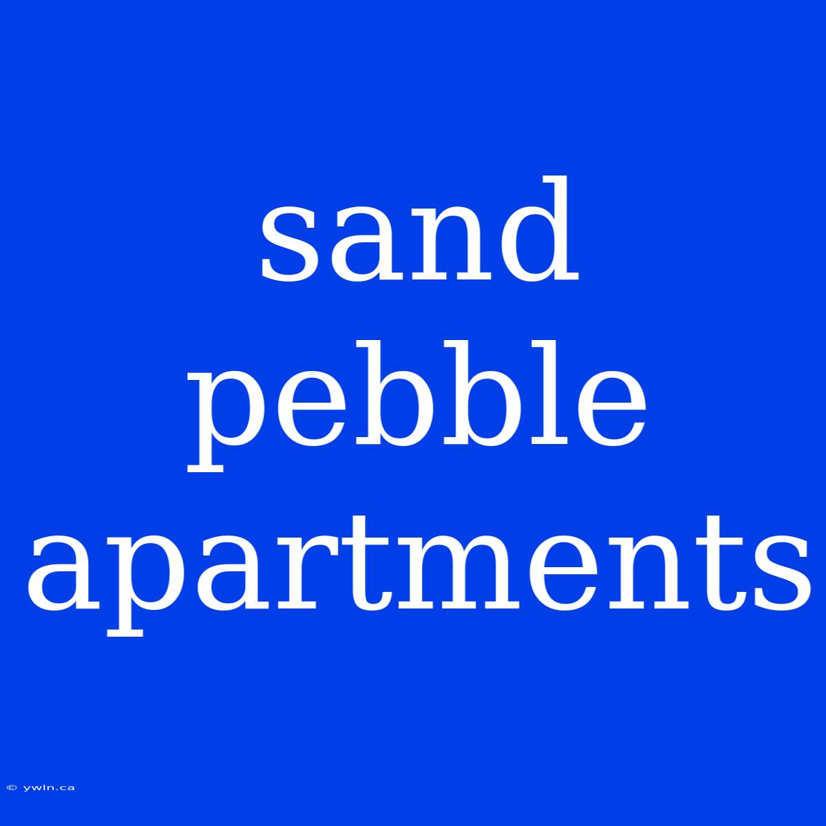 Sand Pebble Apartments