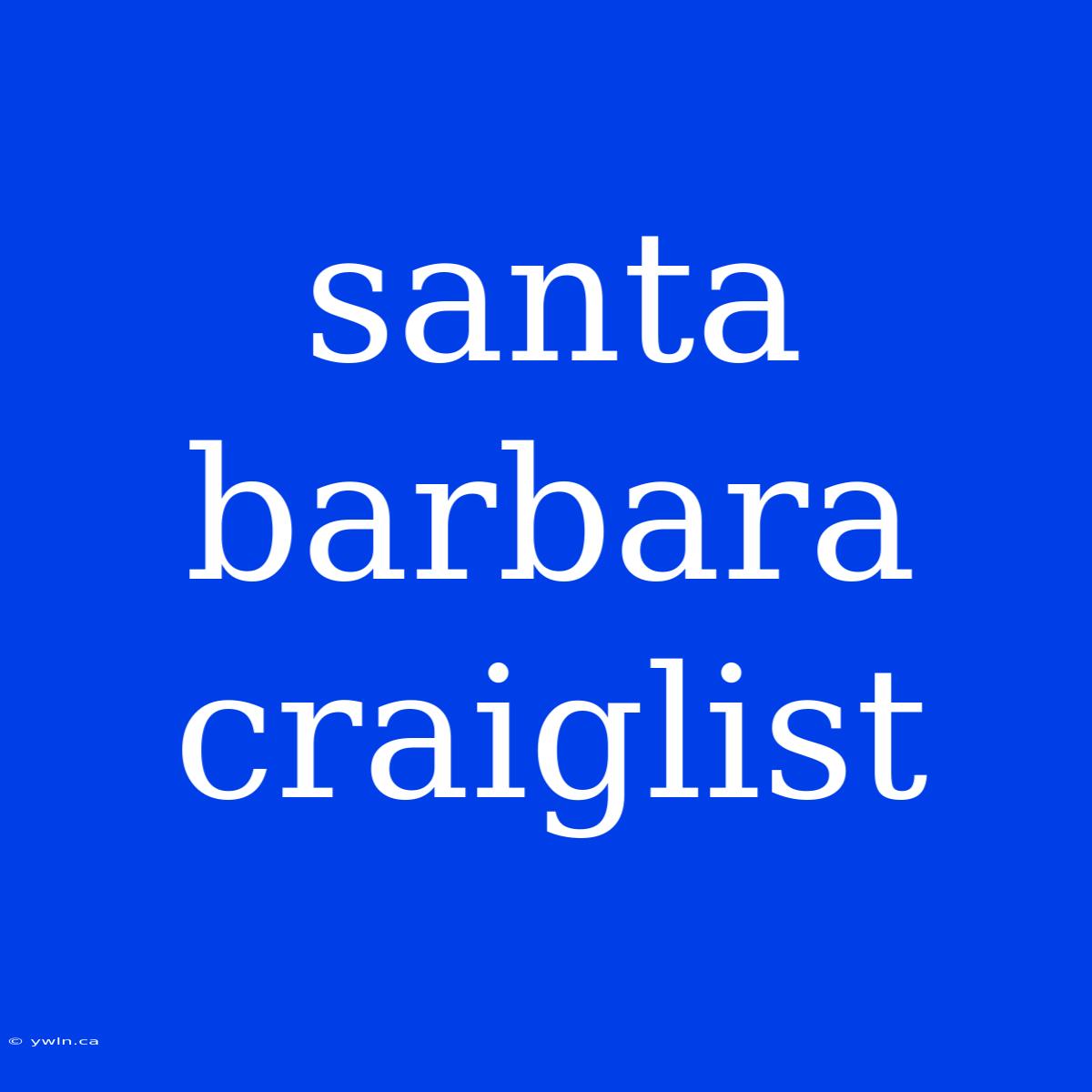 Santa Barbara Craiglist