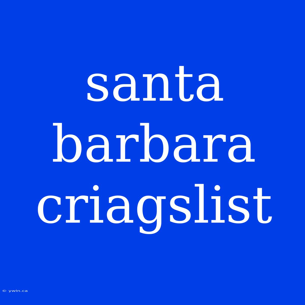 Santa Barbara Criagslist