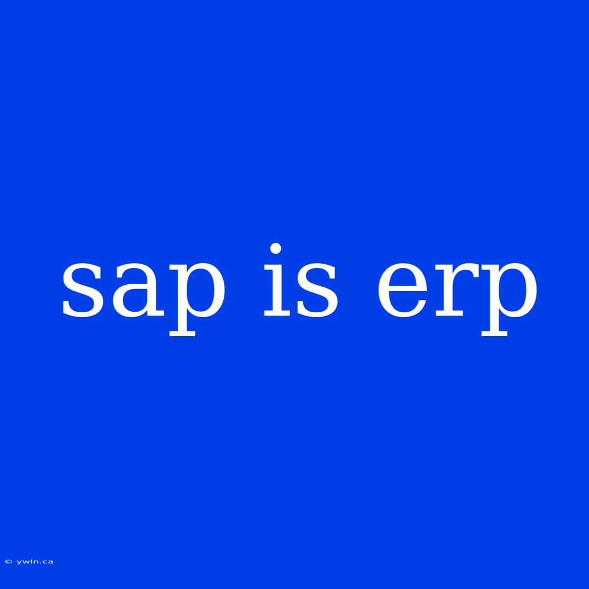 Sap Is Erp