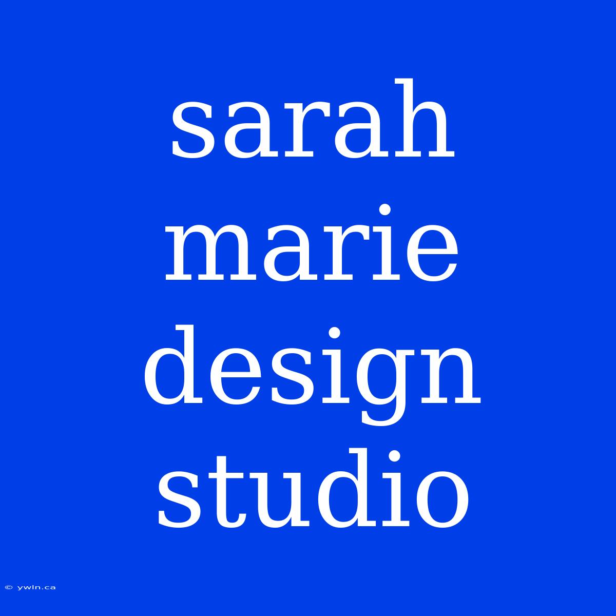 Sarah Marie Design Studio