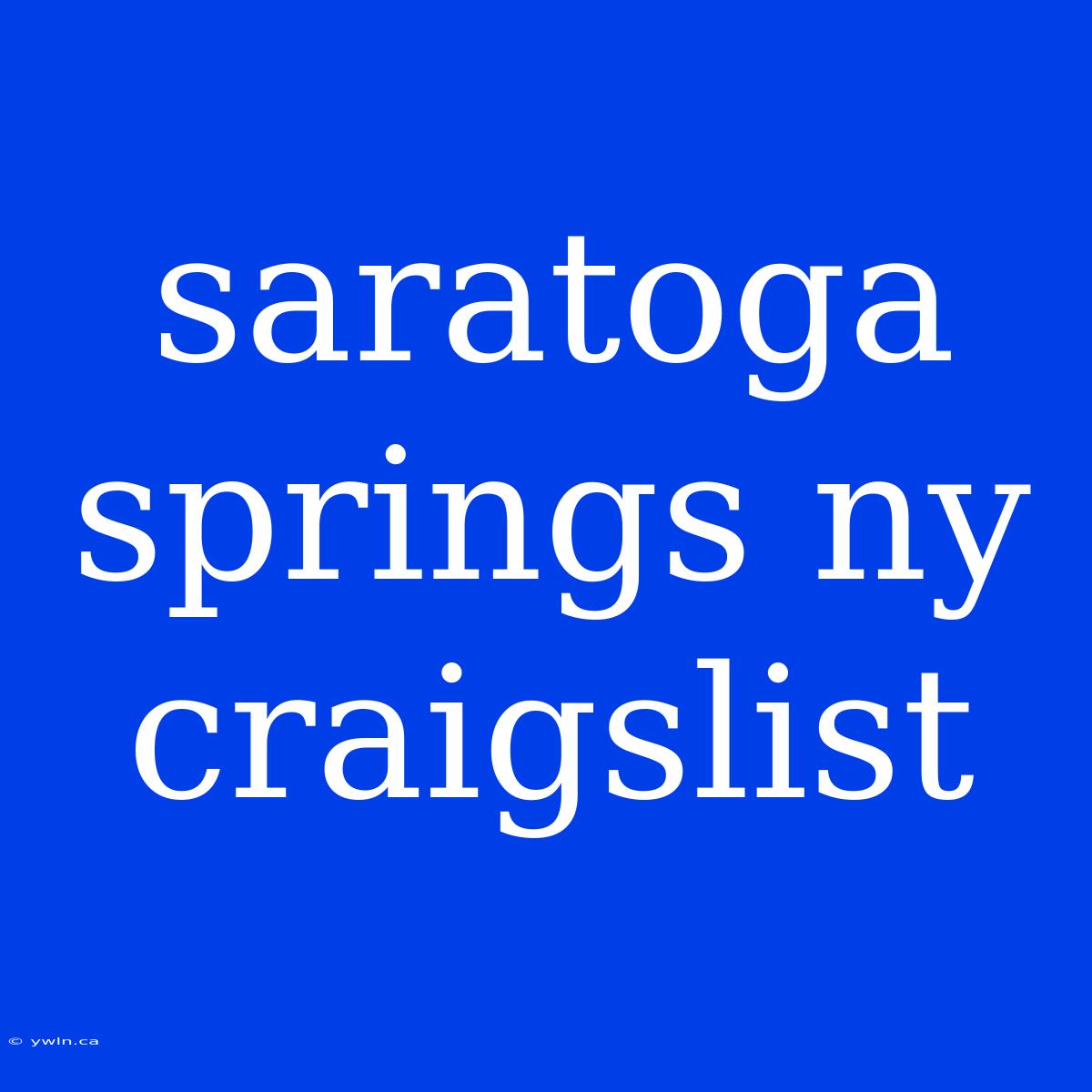 Saratoga Springs Ny Craigslist