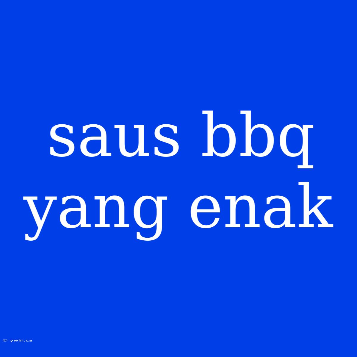 Saus Bbq Yang Enak