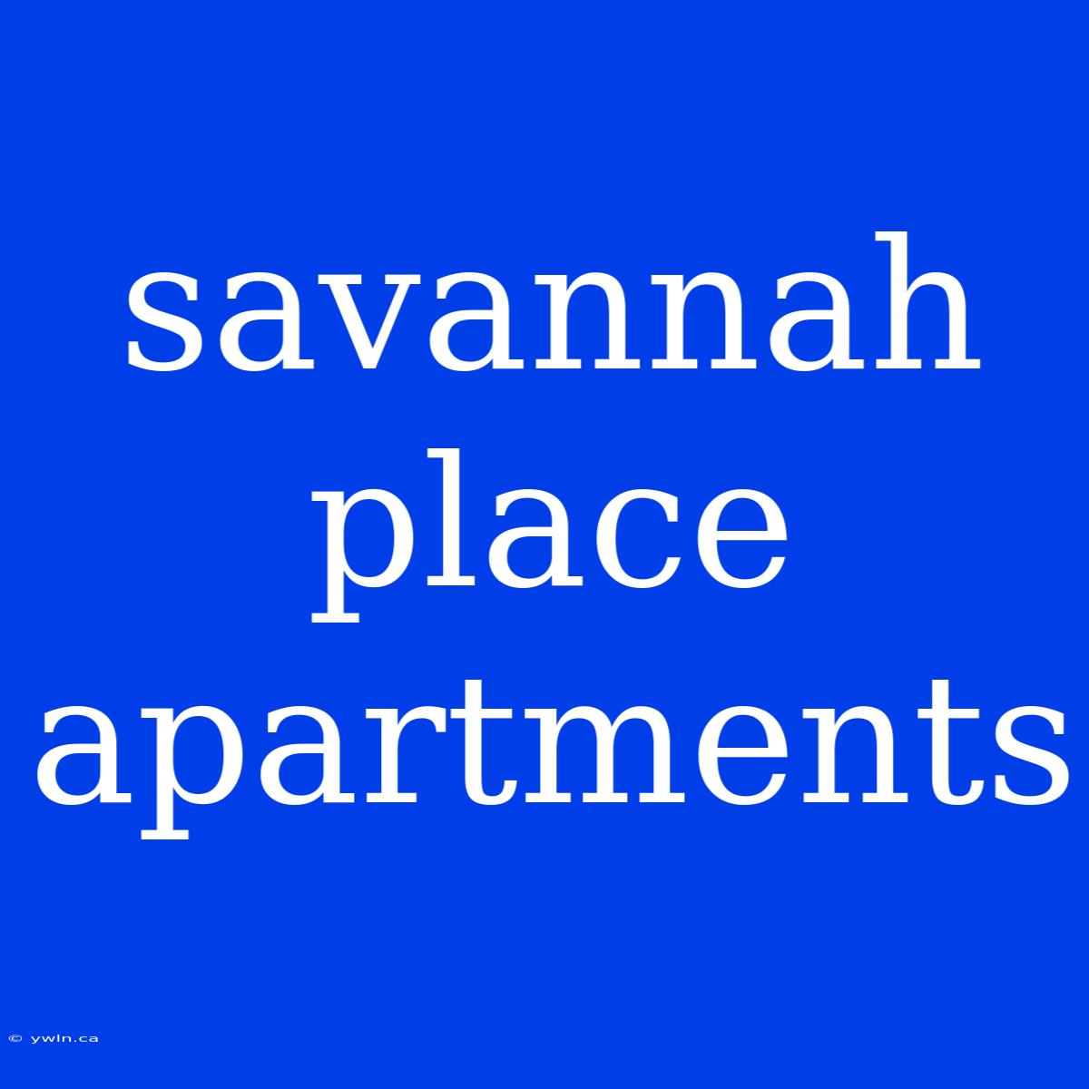 Savannah Place Apartments