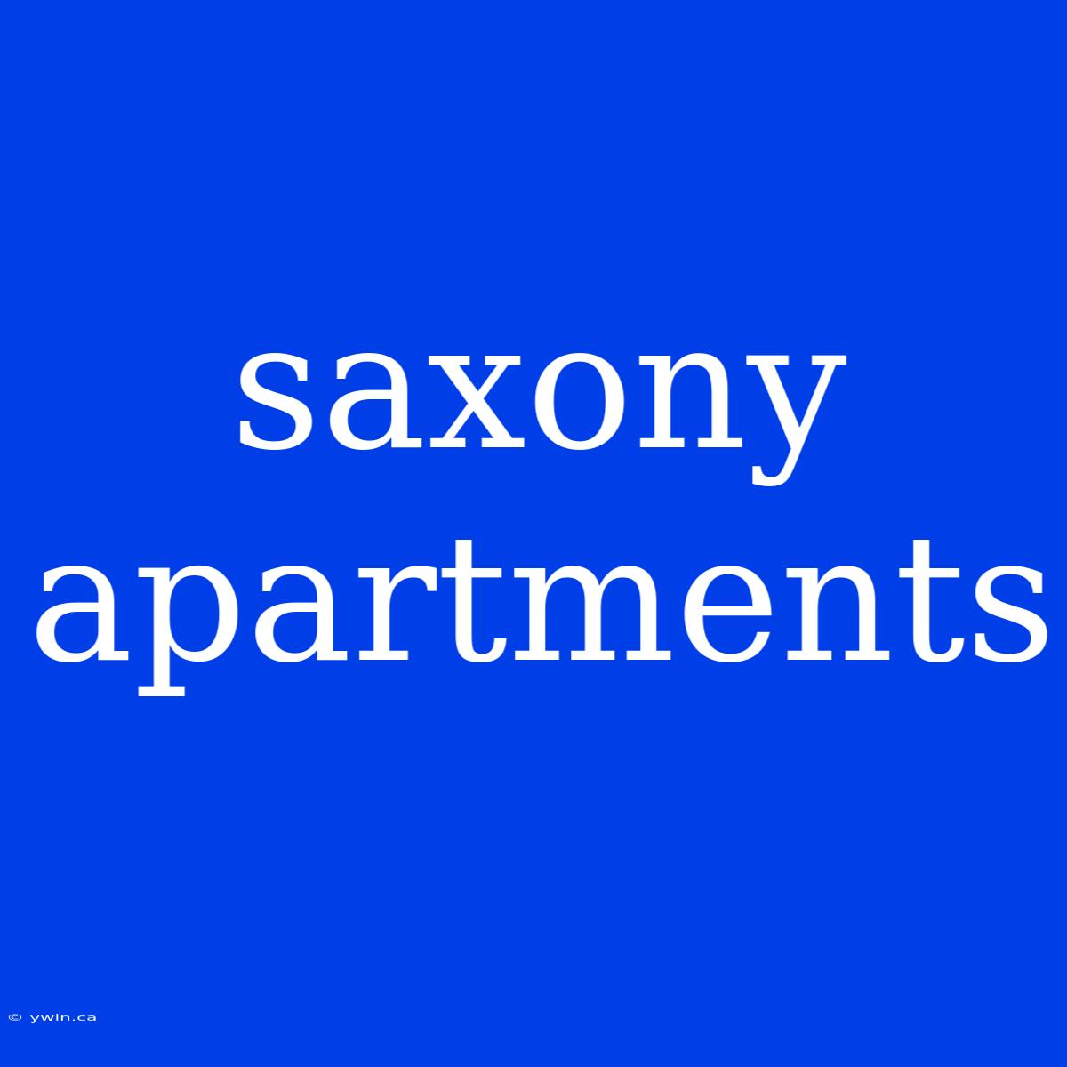 Saxony Apartments