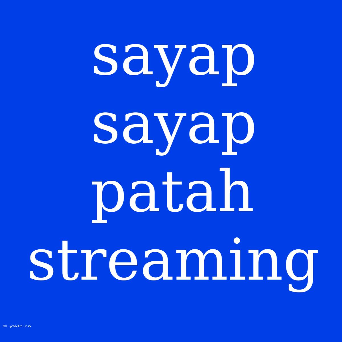 Sayap Sayap Patah Streaming