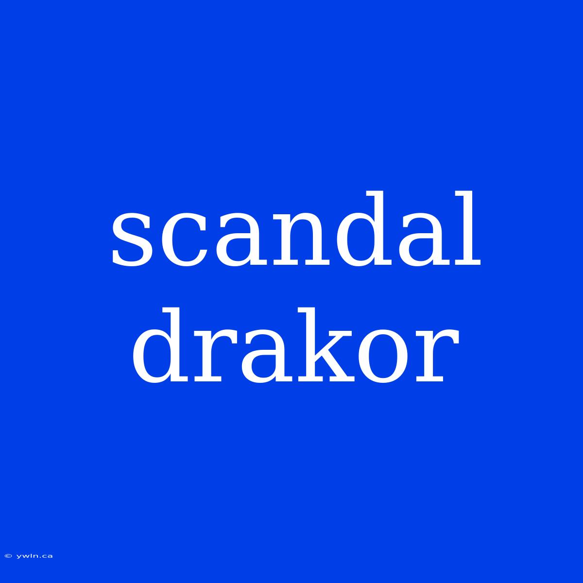 Scandal Drakor