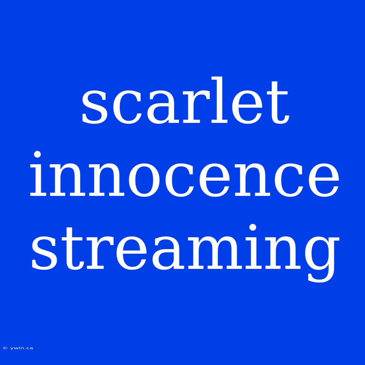 Scarlet Innocence Streaming