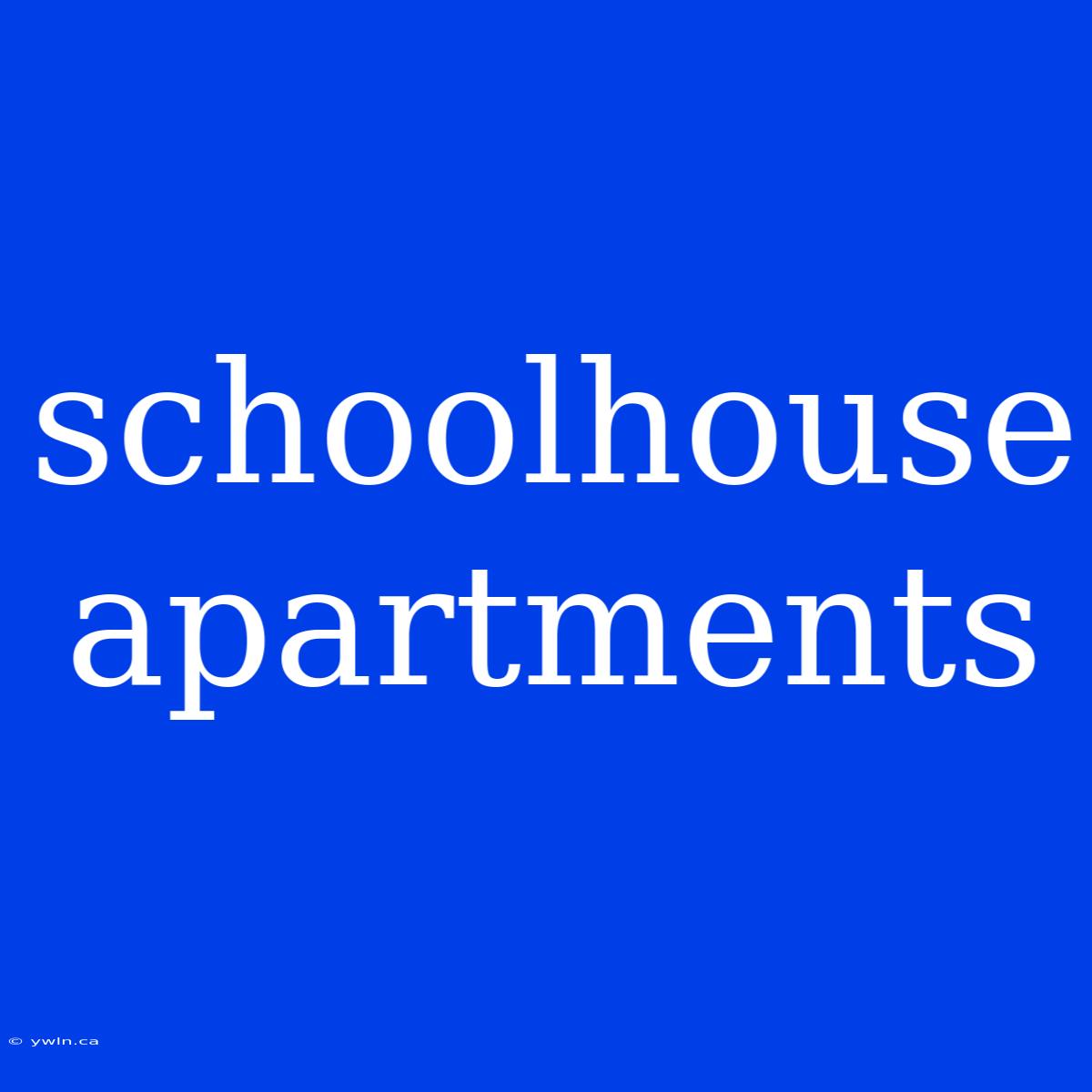 Schoolhouse Apartments