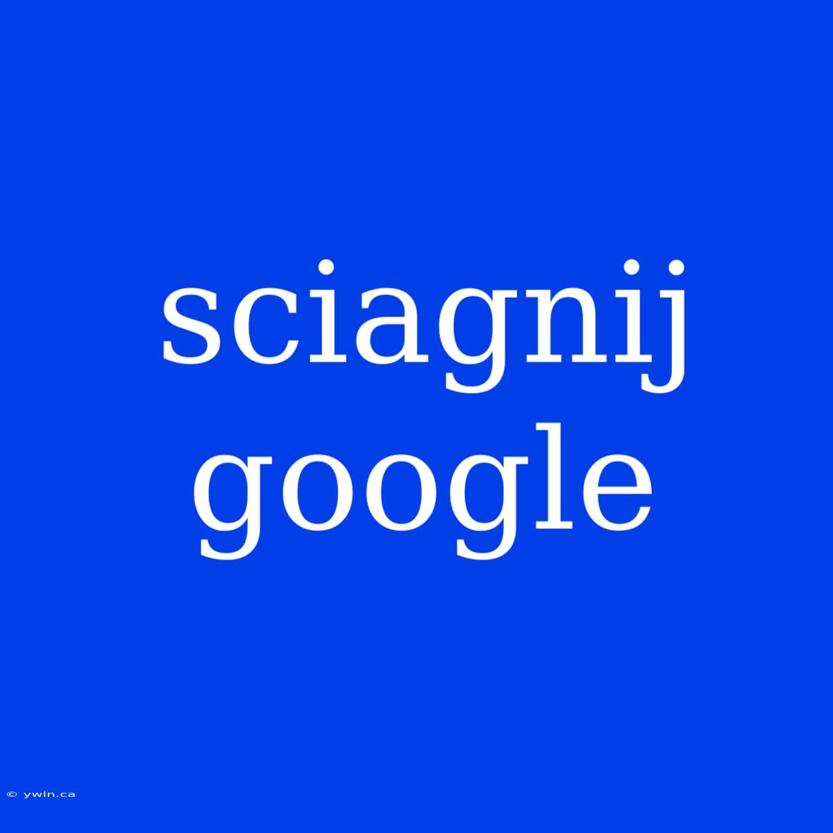 Sciagnij Google