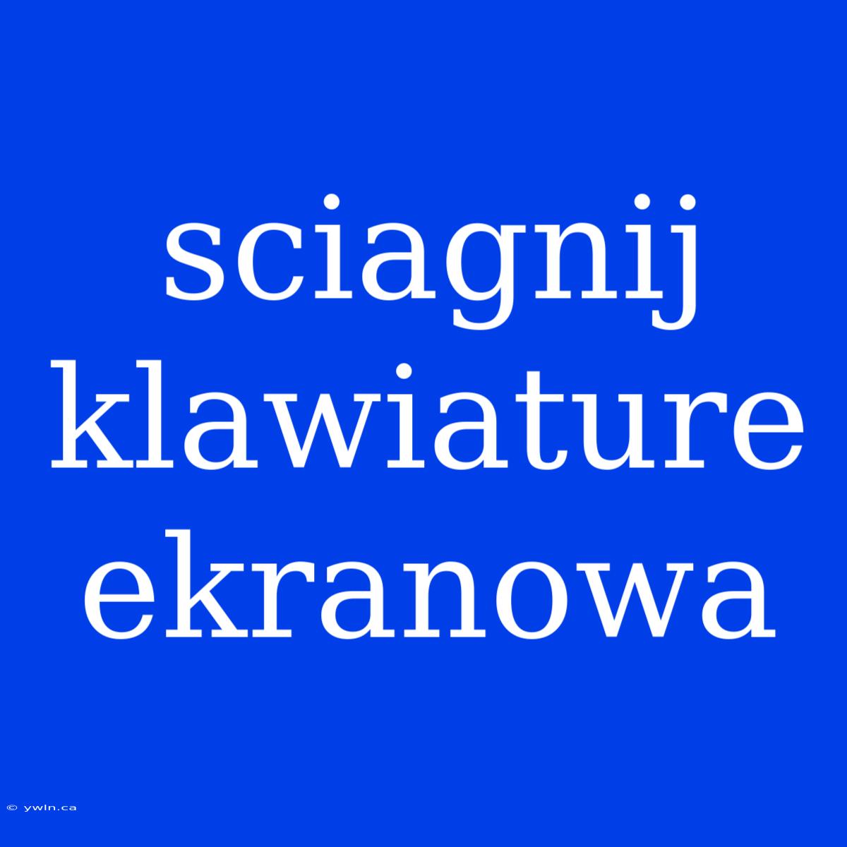 Sciagnij Klawiature Ekranowa