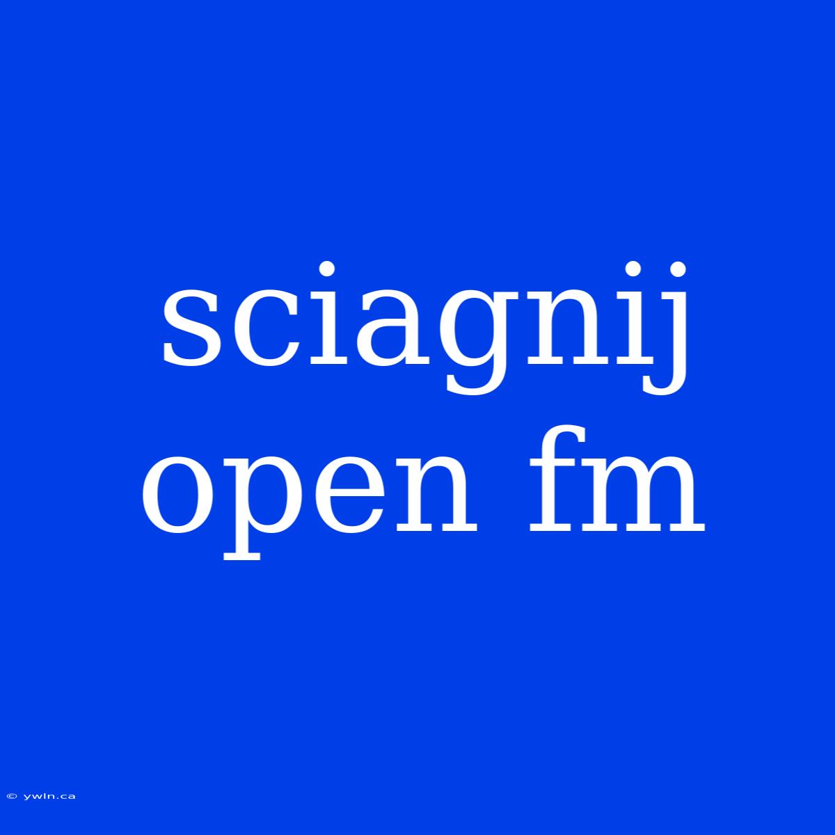 Sciagnij Open Fm