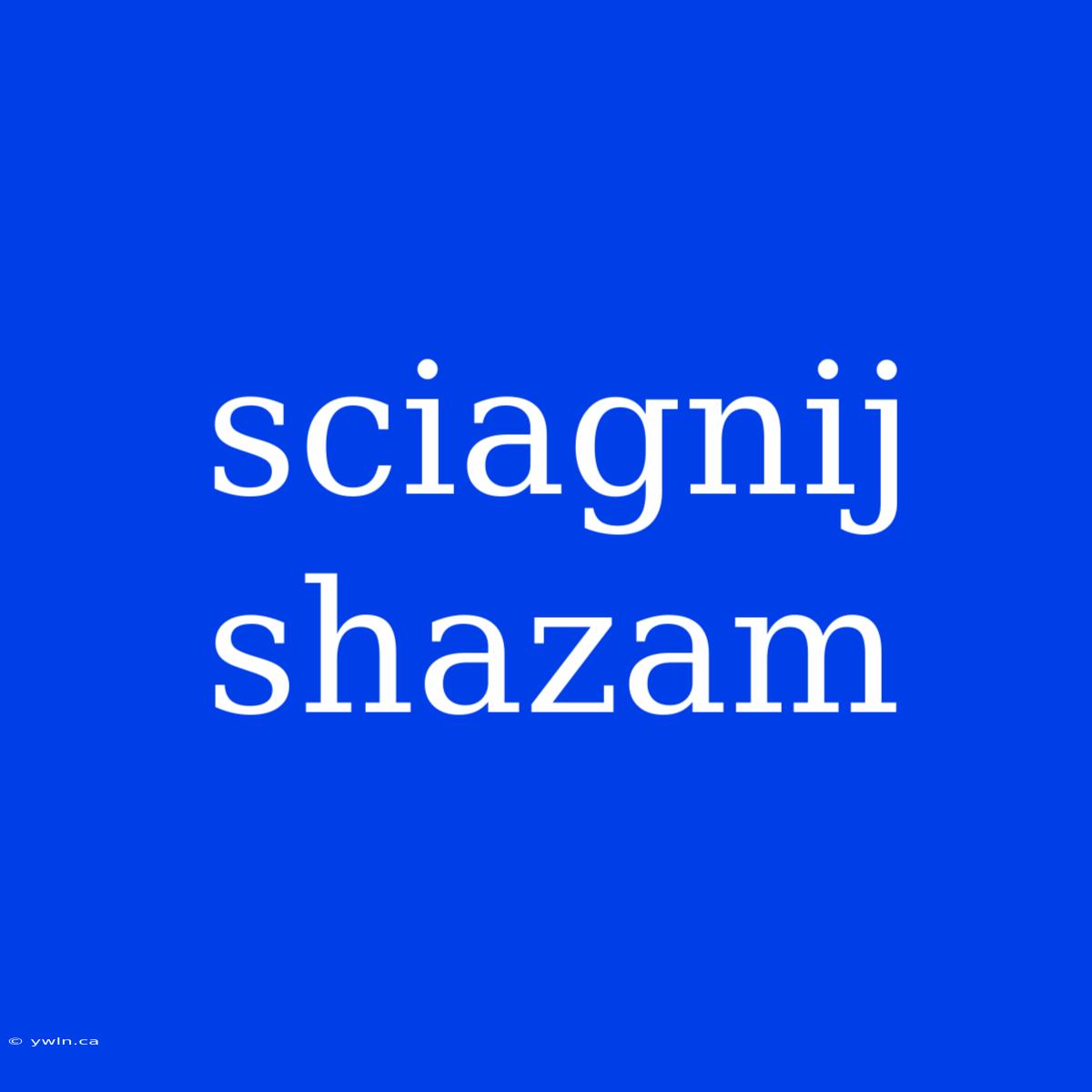 Sciagnij Shazam