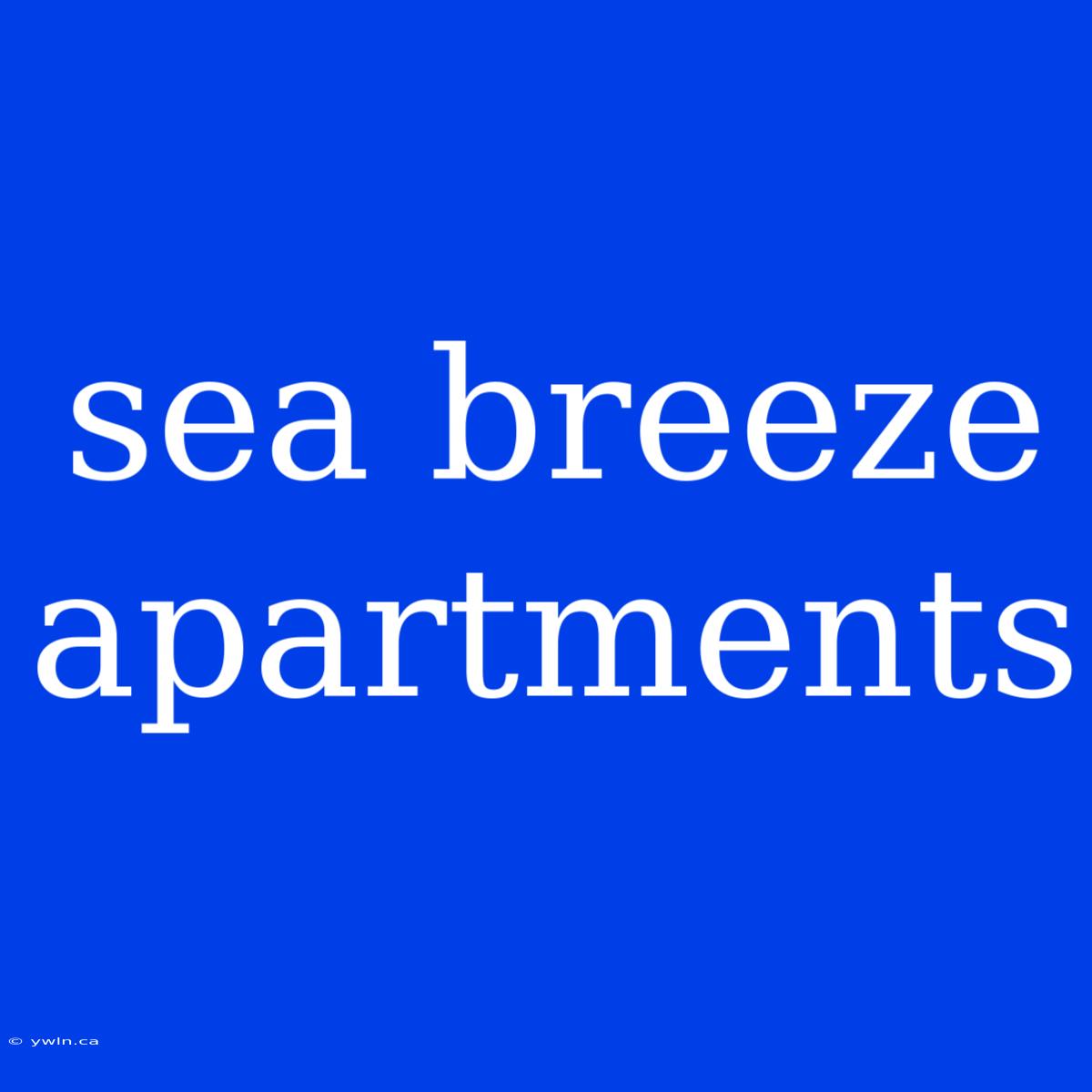 Sea Breeze Apartments