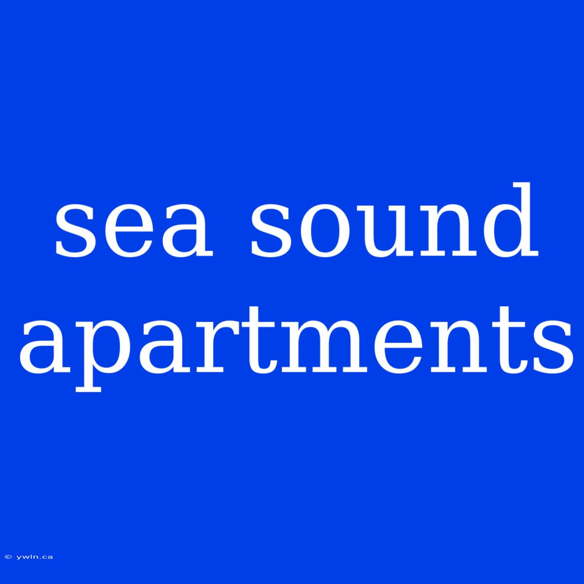 Sea Sound Apartments