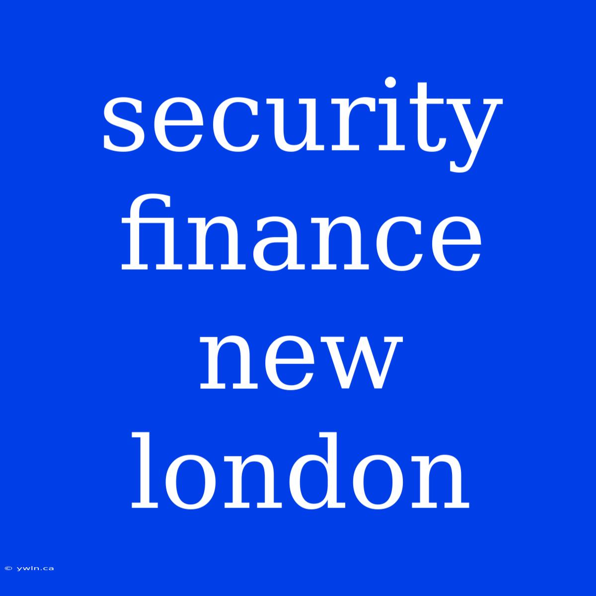 Security Finance New London