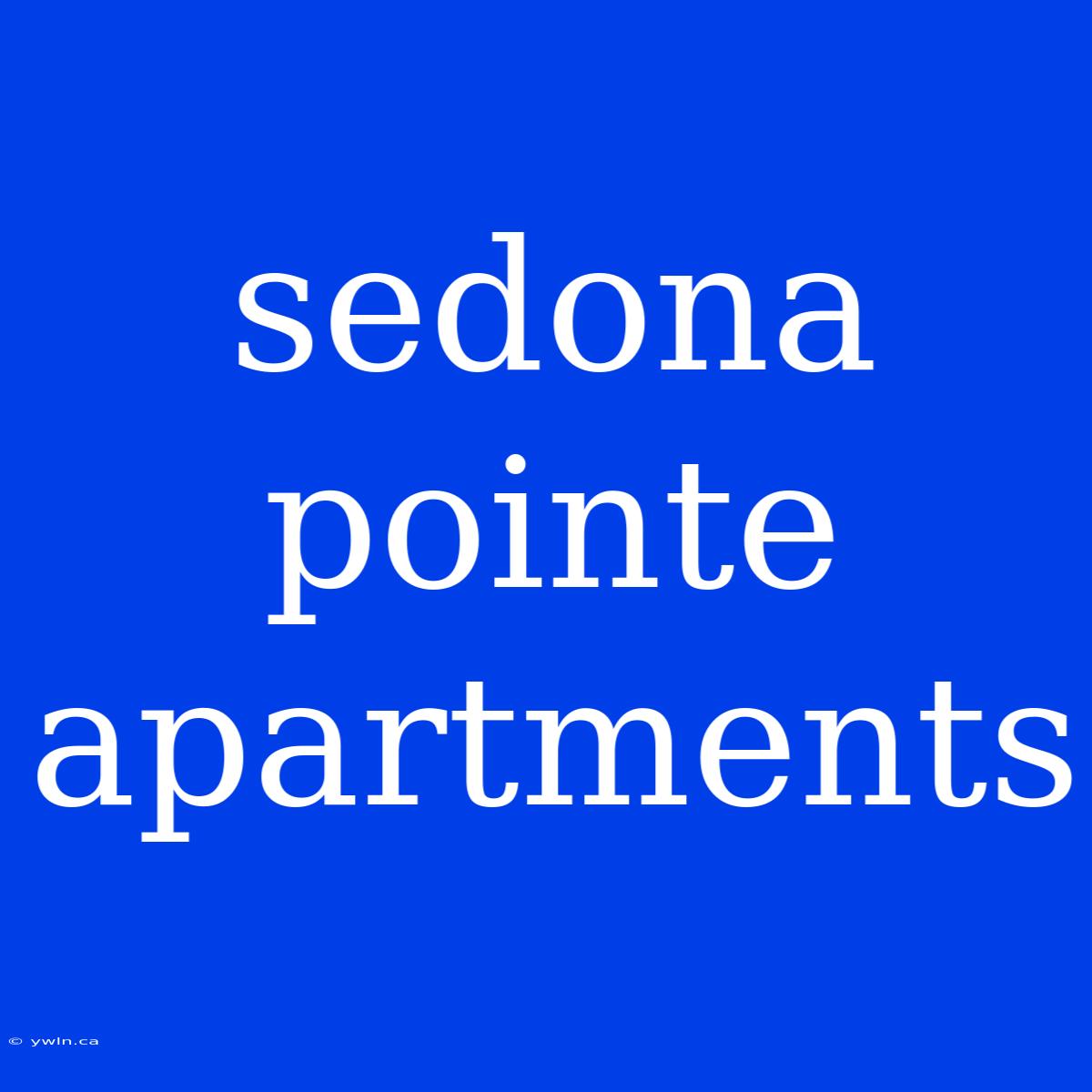 Sedona Pointe Apartments