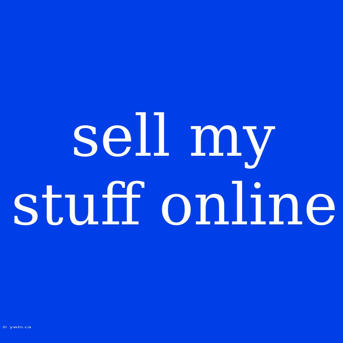 Sell My Stuff Online