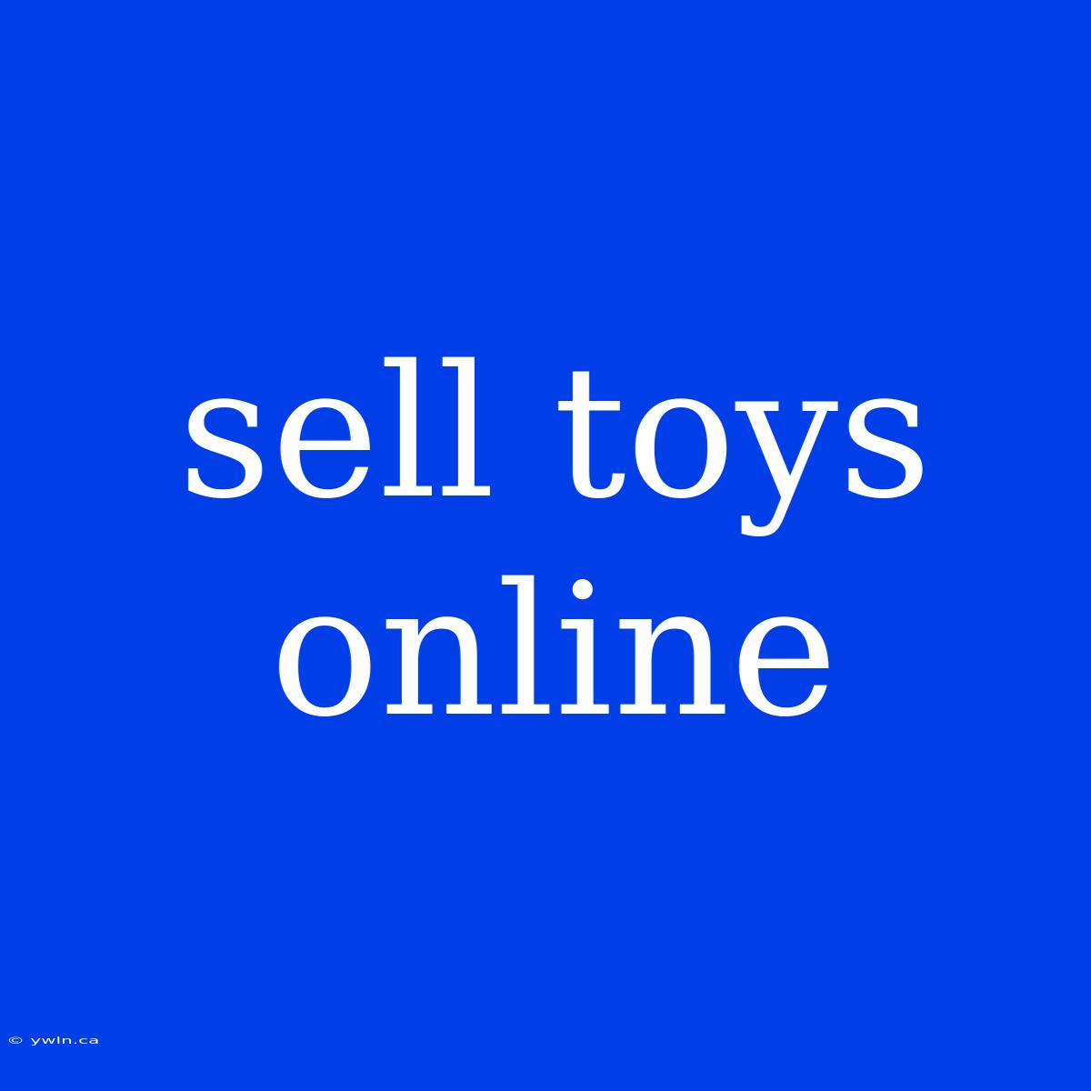 Sell Toys Online