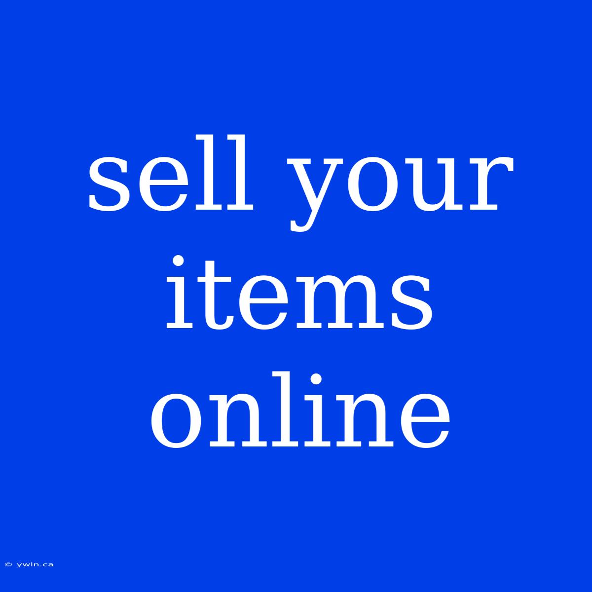 Sell Your Items Online