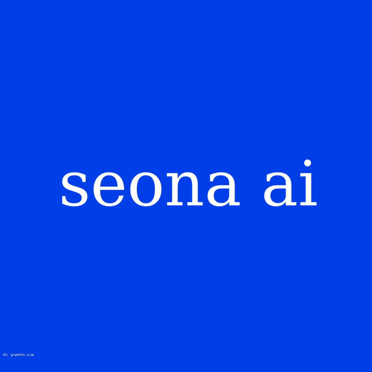 Seona Ai