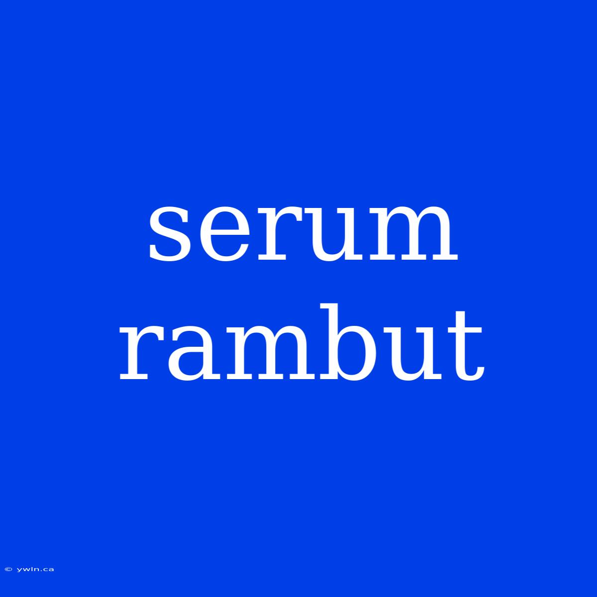 Serum Rambut