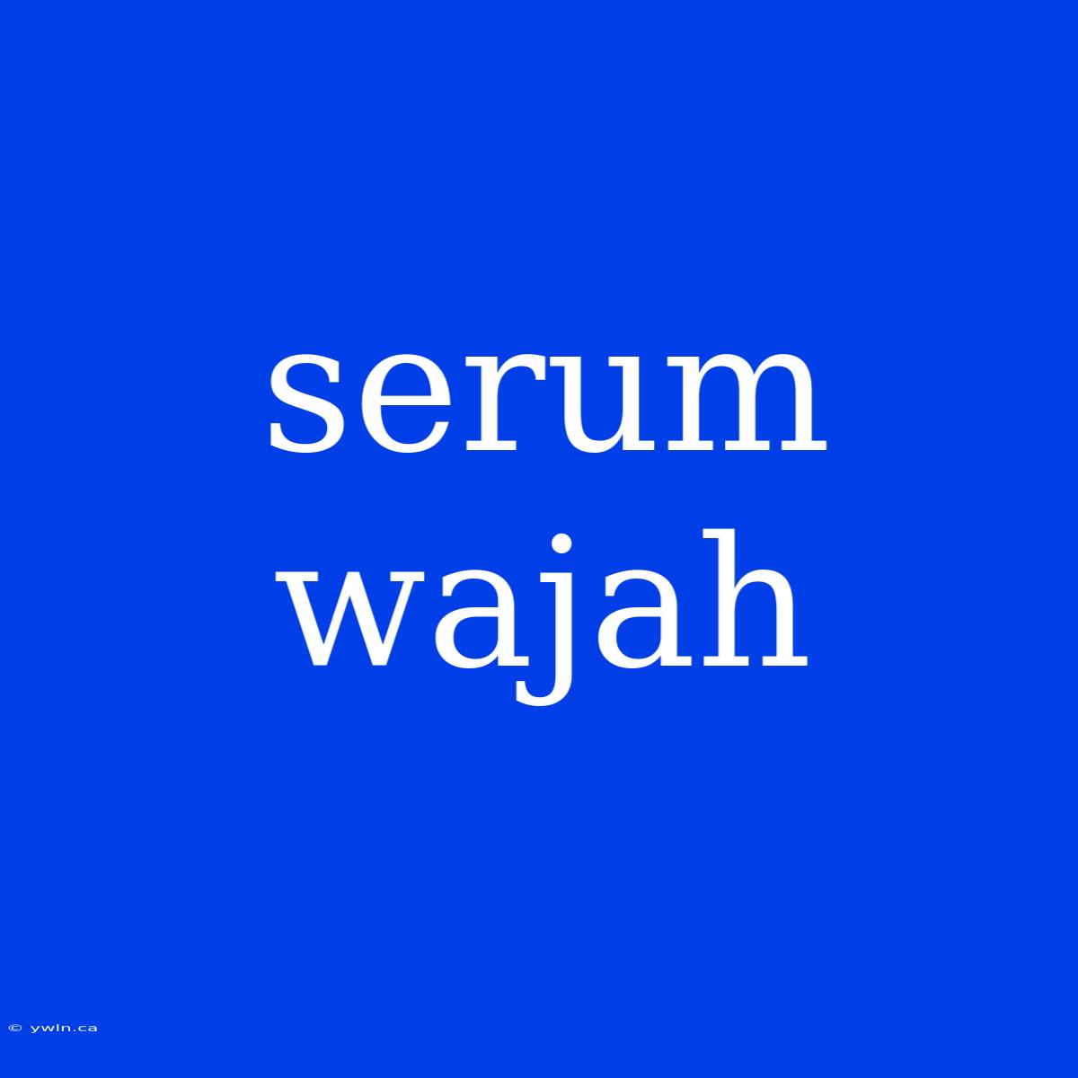 Serum Wajah