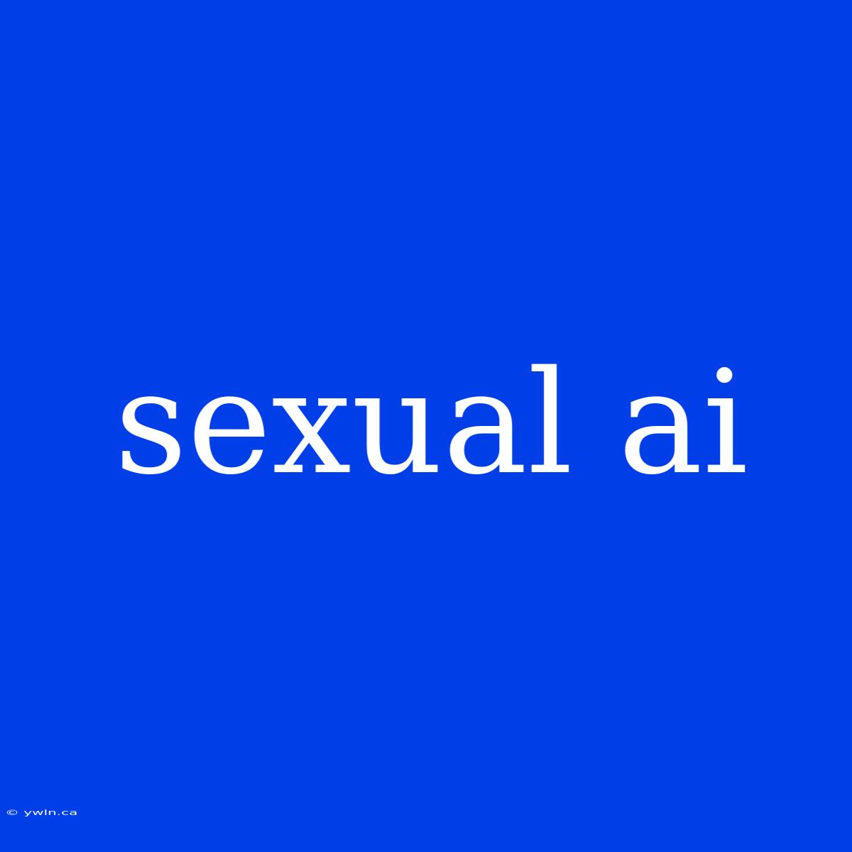 Sexual Ai