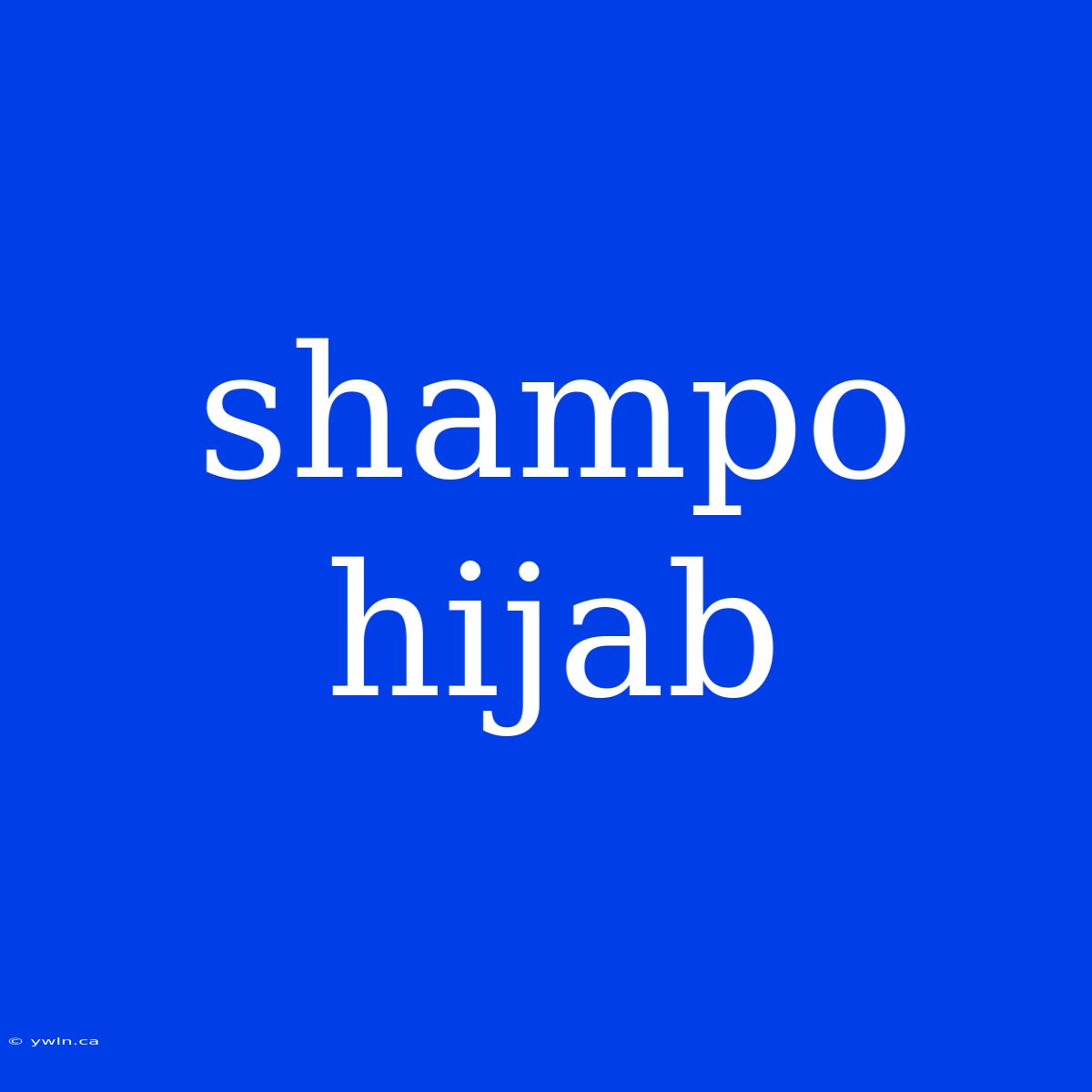 Shampo Hijab