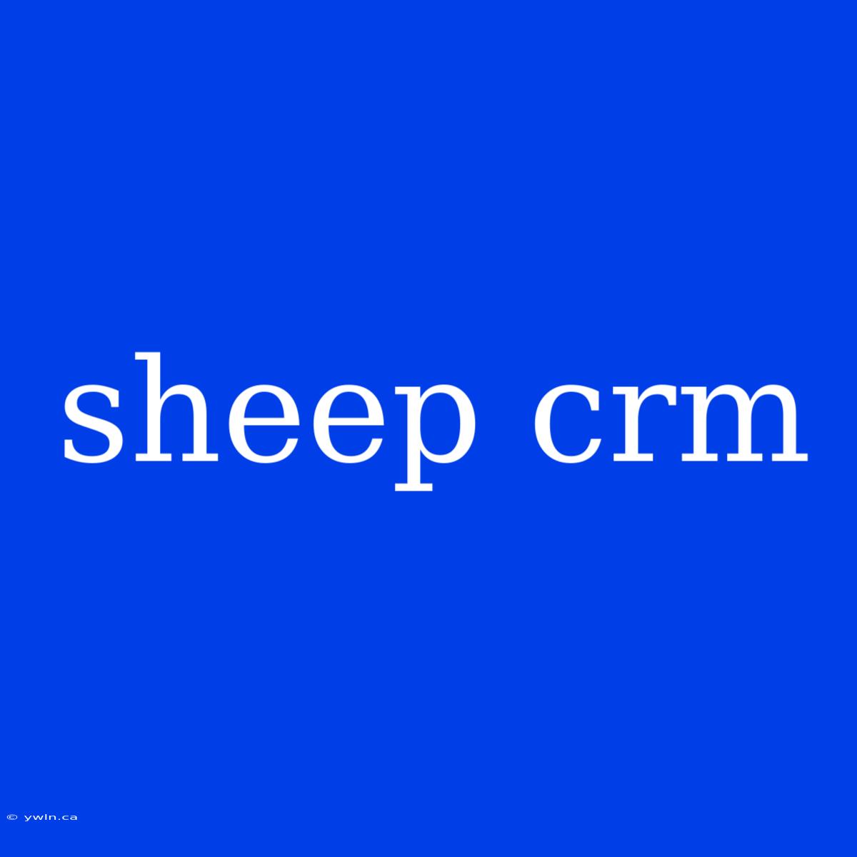 Sheep Crm