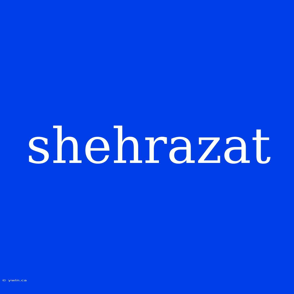 Shehrazat