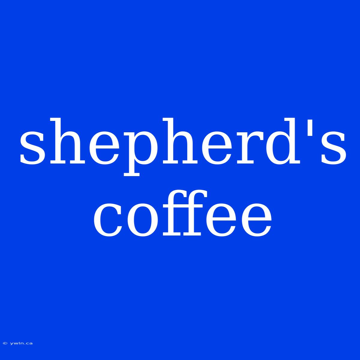 Shepherd's Coffee