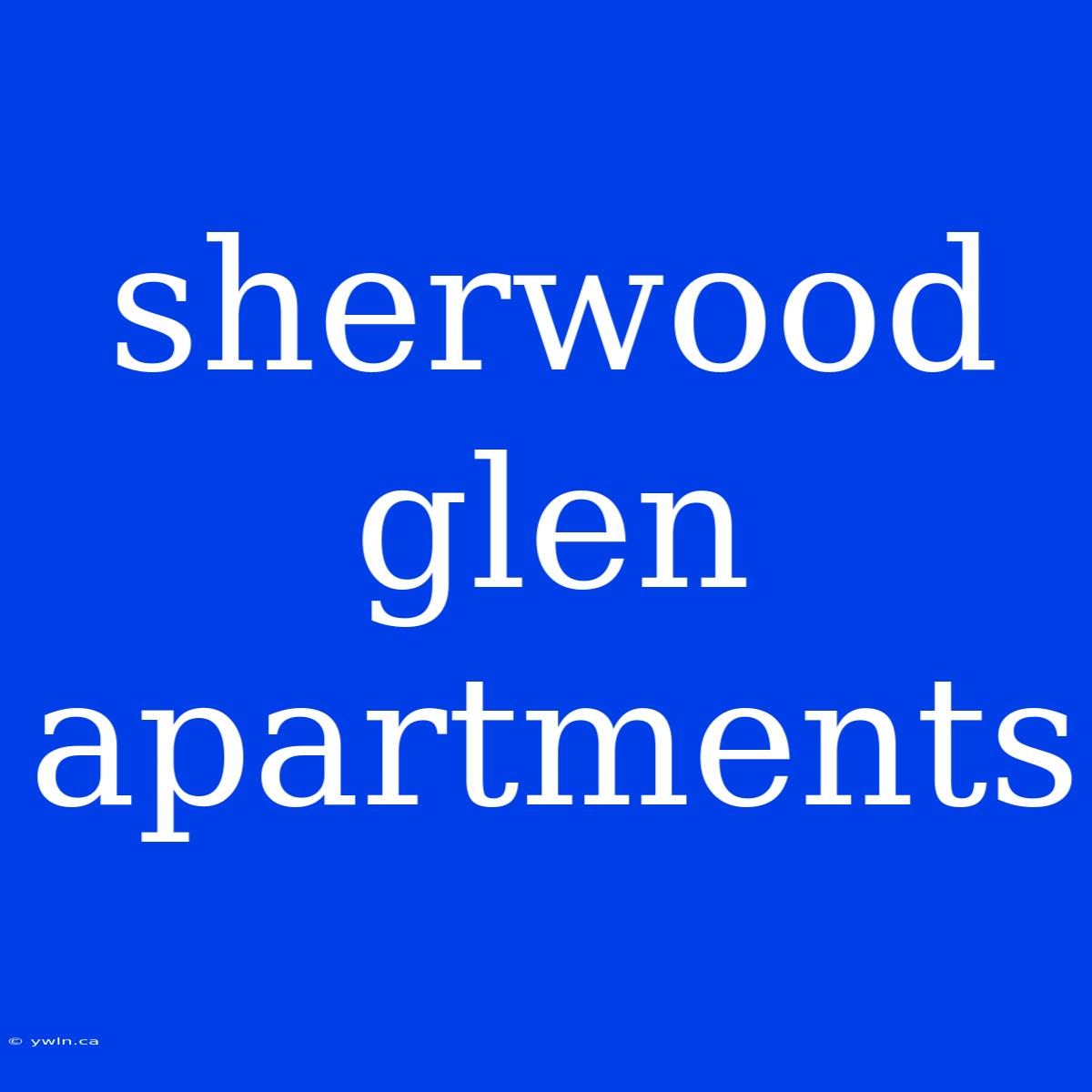 Sherwood Glen Apartments