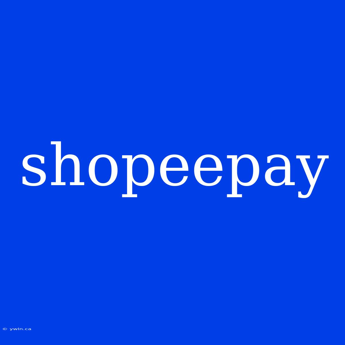 Shopeepay