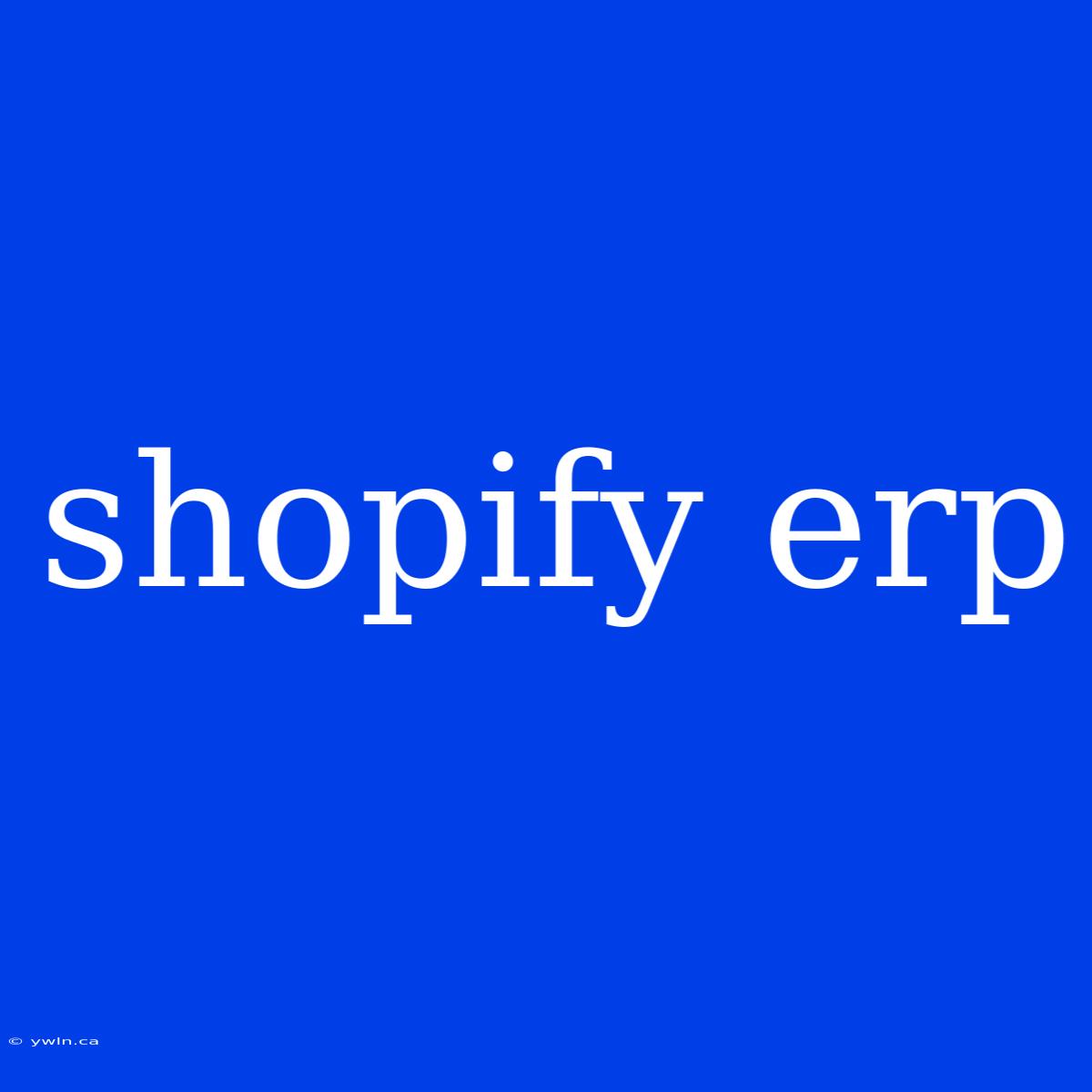 Shopify Erp