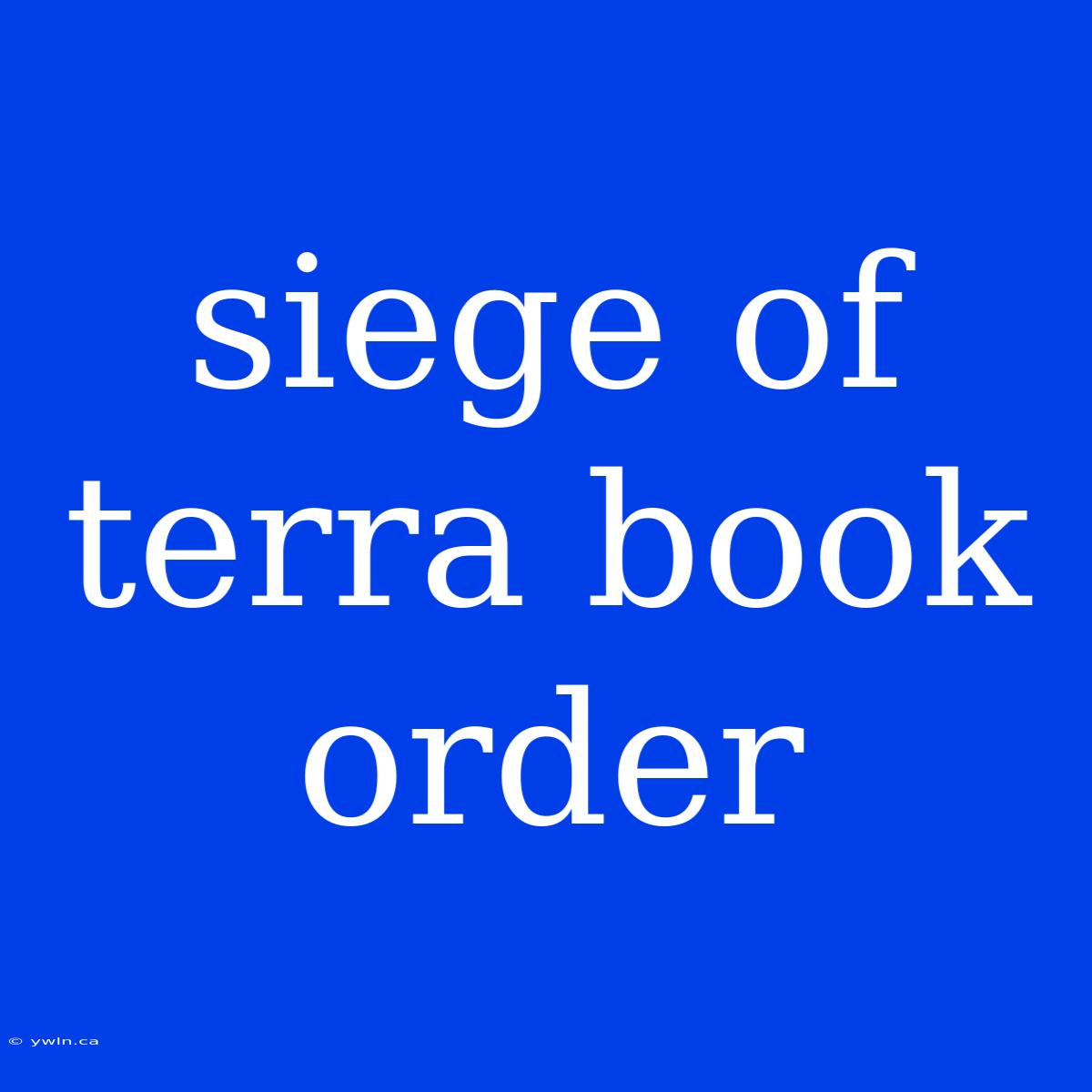 Siege Of Terra Book Order