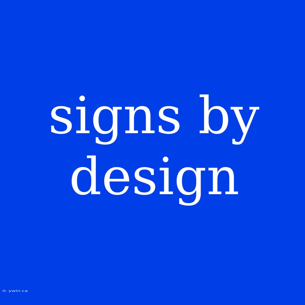 Signs By Design