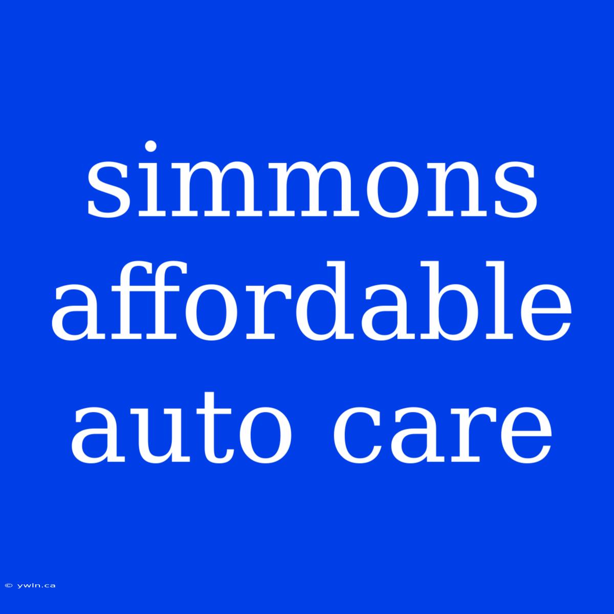 Simmons Affordable Auto Care