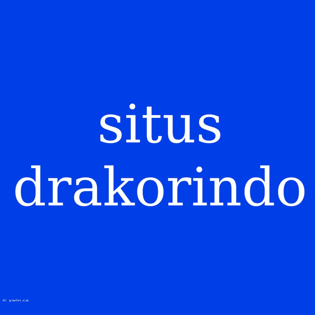 Situs Drakorindo