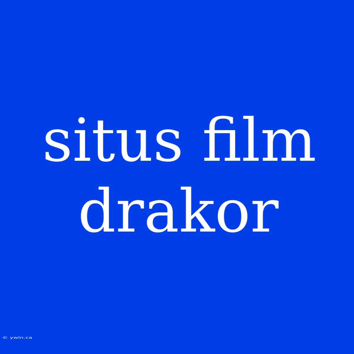 Situs Film Drakor