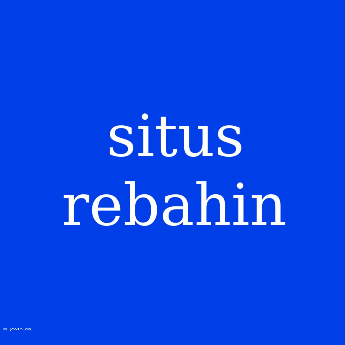 Situs Rebahin