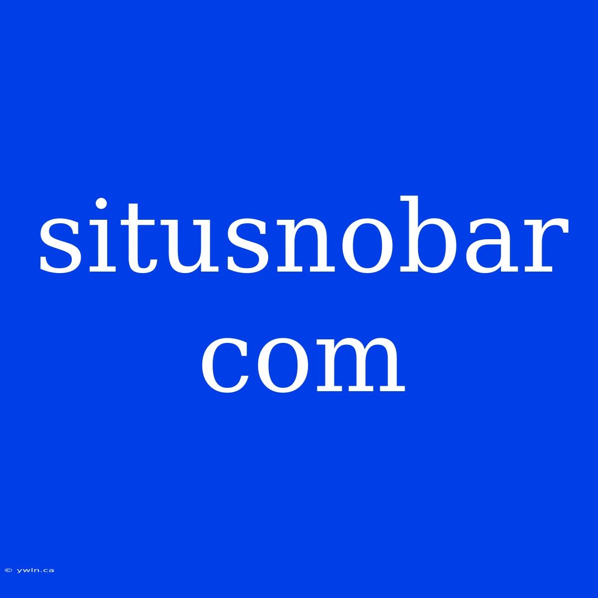 Situsnobar Com