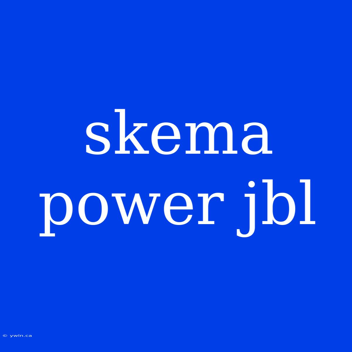 Skema Power Jbl